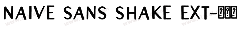 naive sans shake ext字体转换